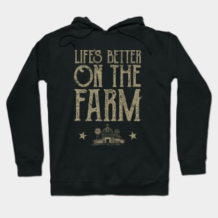 Life Is Better On The Farm Hoodie